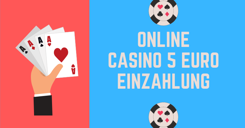 Online Casino 5 Euro Einzahlung